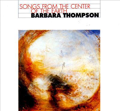 Barbara Thompson – Songs From The Center Of The Earth