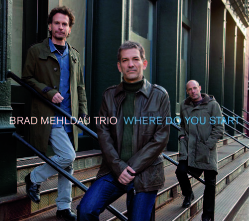 Brad Mehldau Trio – Where Do You Start