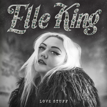 Elle King   Love Stuff