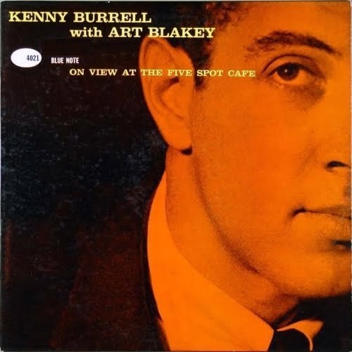 Kenny Burrell 1959 With Art Blakey On View At The Five Spot Cafe Blue Note Records 323925