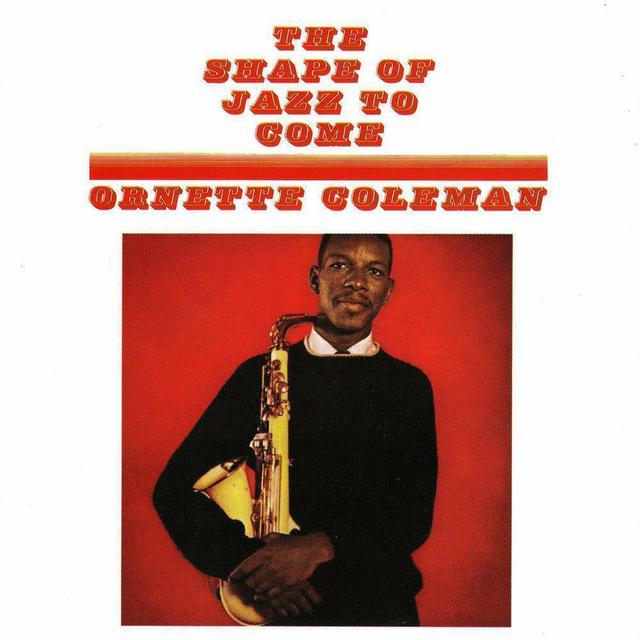 Ornettecoleman Theshapeofjazztocome