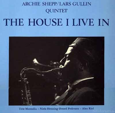 Shepp & Gullin Quintet - The House I Live In (1963)