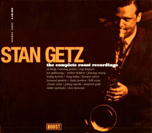 Stan Getz – The Complete Roost Recordings