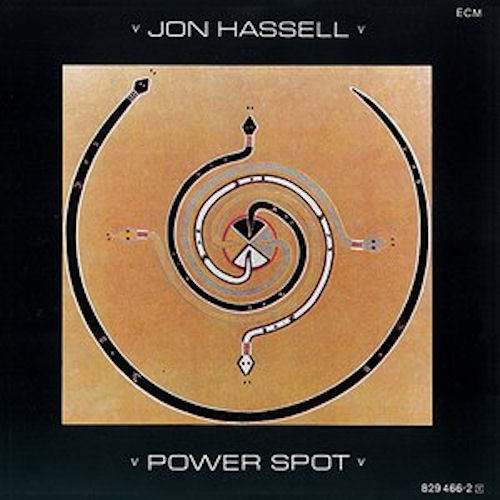 Jon Hassell Power Spot Front