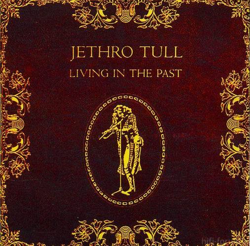 Jethro Tull   Living In The Past