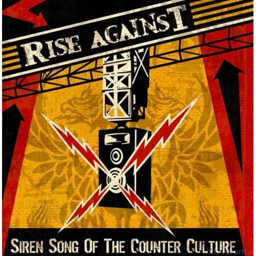 Rise Against - Siren Song Of The Counter Culture