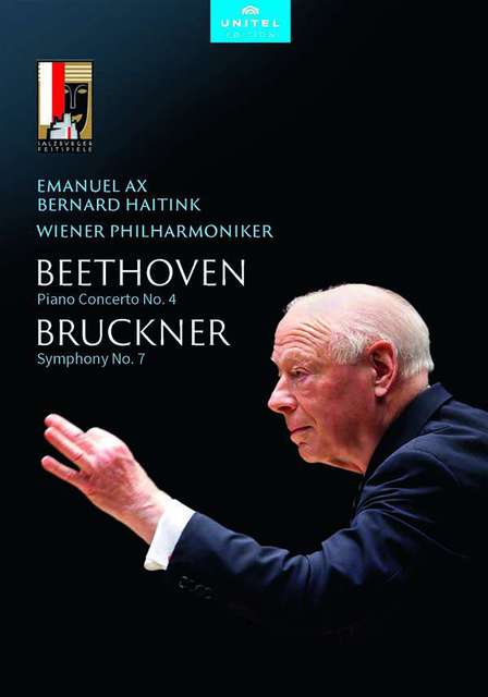 Beethoven: Klavierkonzert Nr. 4, Bruckner: Sinfonie Nr. 7 (Emanuel Ax, Wiener Philharmoniker, Bernard Haitink)