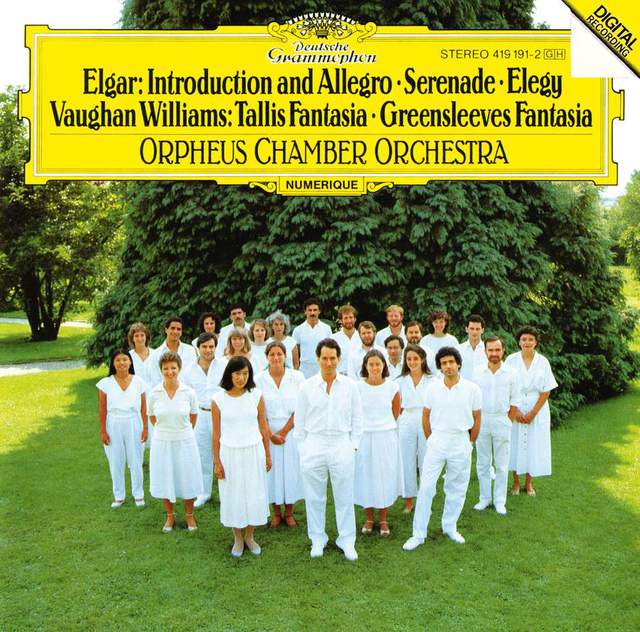 Elgar: Introduktion Und Allegro, Serenade - Vaughan Williams: Tallis- Und Greensleeves-Fantasien (Orpheus Chamber Orchestra)