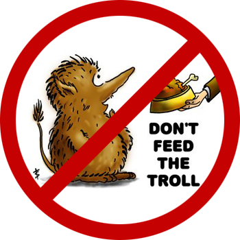 Don  T Feed The Troll
