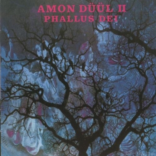  Amon Düül II   Phallus Dei