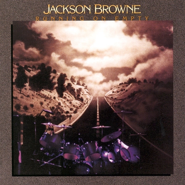 _Jackson Browne - Running On Empty