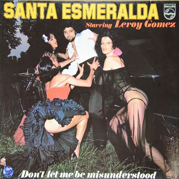 _Santa Esmeralda - Don't Let Me Be Misunderstood