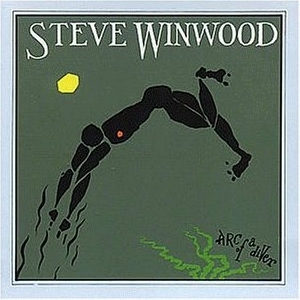  Steve Winwood   Arc Of A Diver