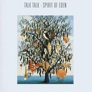  Talk Talk   Spirit Of Eden