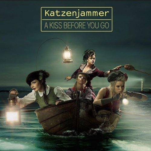 Katzenjammer A Kiss Before You Go