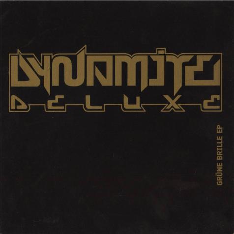 Dynamite Deluxe - Grne Brille