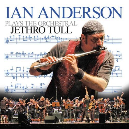 Ian Anderson   Ian Anderson Plays The Orchestral Jethro Tull (Disc 02)