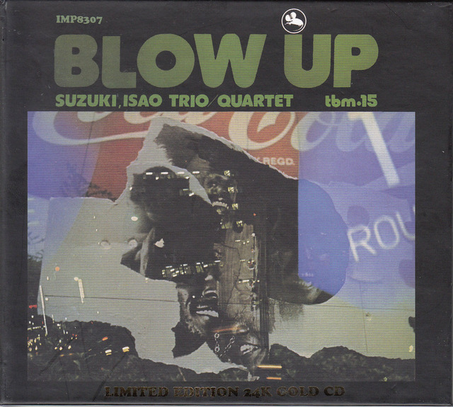 Blow Up, Isao Suzuki Trio/Quartet