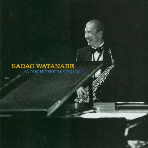 Sadao Watanabe - A Night With Strings