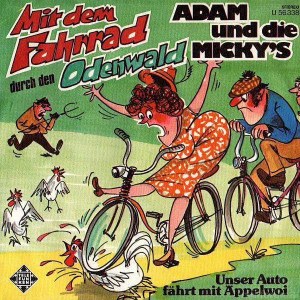 Adam Und Die Micky's - Mit Dem Fahrrad Durch Den Odenwald  Unser Auto Fährt Mit Äppelwoi