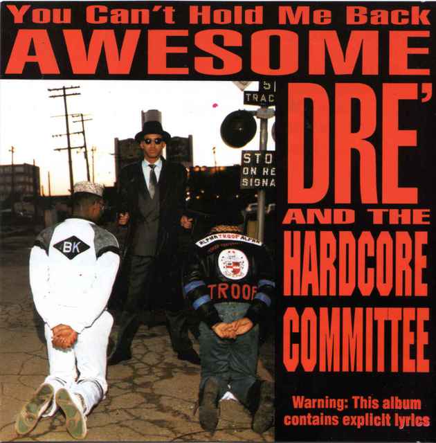 AWESOME DRE\' AND THE HARDCORE COMMITTEE (Front)