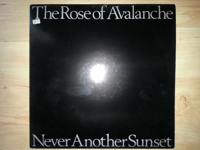 Rose Of Avalanche Never Another Sunset