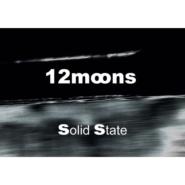 00   12 Moons   Solid State   Image 1