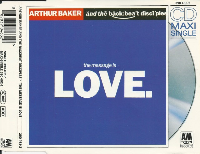 Arthur Baker And The Backbeat Disciples   The Message Is Love (1)