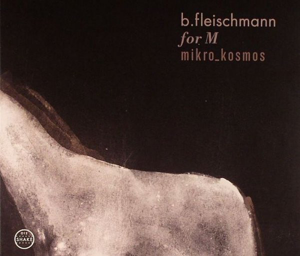 B. Fleischmann ? For M - Mikro_Kosmos (01) (Discogs) R-3672844-1339787782-8217