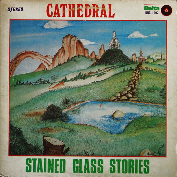Cathedral ? Stained Glass Stories (01) (Discogs) R-2901414-1416816715-5182