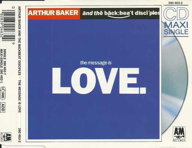 CD-Cover (Arthur Baker And The Backbeat Disciples - The Message Is Love) (1)