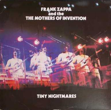 Frank Zappa And The The Mothers Of Invention ? Tiny Nightmares (01) (Discogs)R-831730-1342748491-303