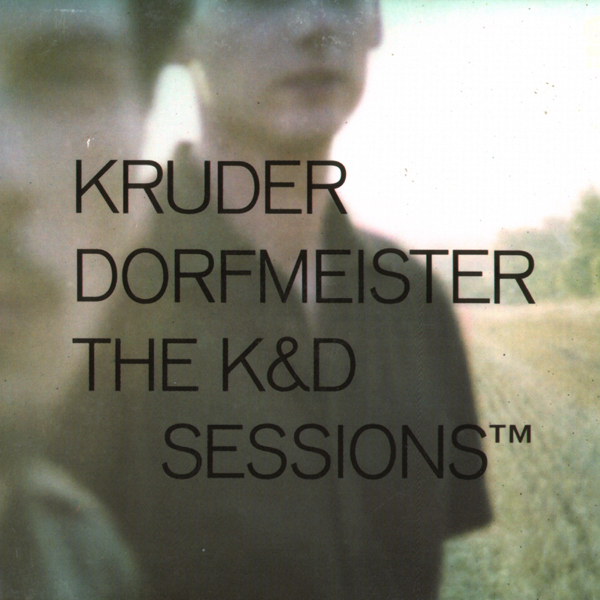 Kruder Dorfmeister ?– The K&D Sessions™ R 5081 1147456810