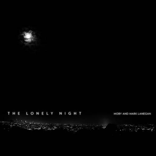 Moby & Mark Lanegan – The Lonely Night (01) (Discogs) R 4930807 1379775670 6249