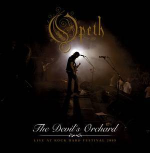 Opeth   The Devil\'s Orchard   Live At Rock Hard Festival 2009