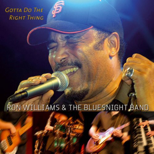 Ron Williams & The Bluesnight Band – Gotta Do The Right Thing (01) (Discogs) R 9397219 1479839623 69