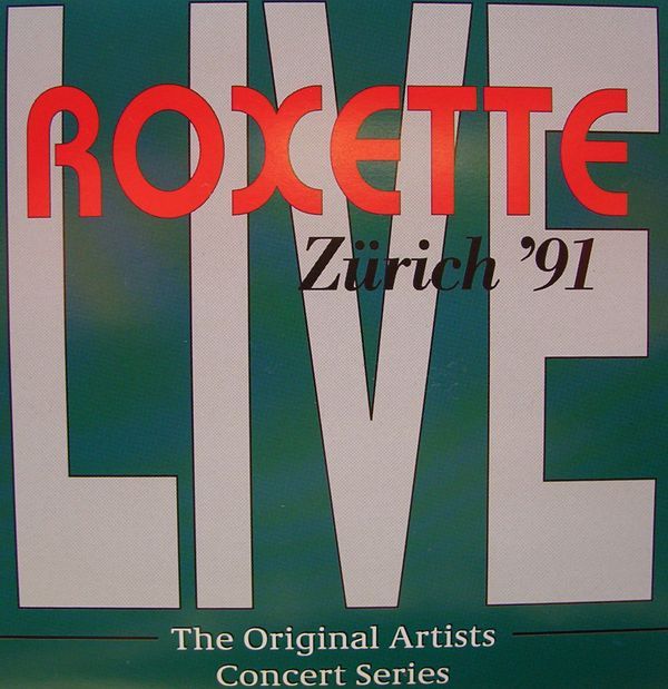 Roxette   Zürich \'91 (1)