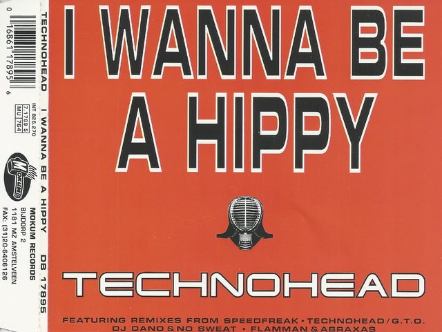 Technohead   I Wanna Be A Hippy (1)