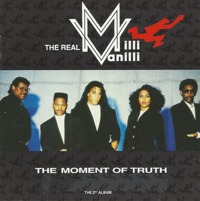 The Real Milli Vanilli - The Moment Of Truth