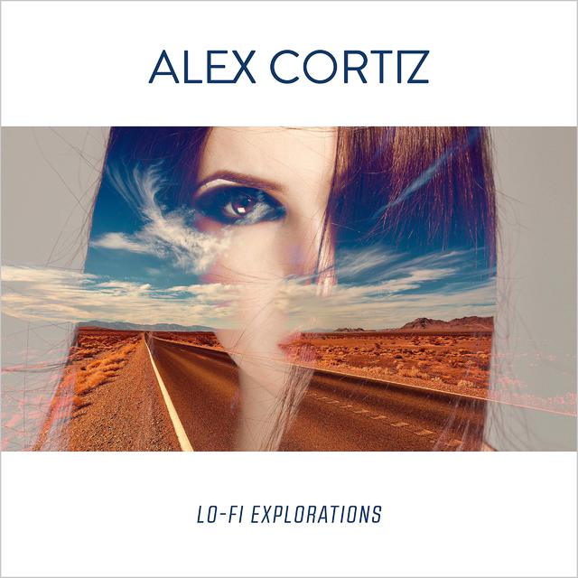 AlexCortiz_LoFiExplorations