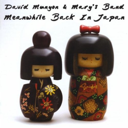 DavidMunyonAndMarysBand_MeanwhileBackInJapan