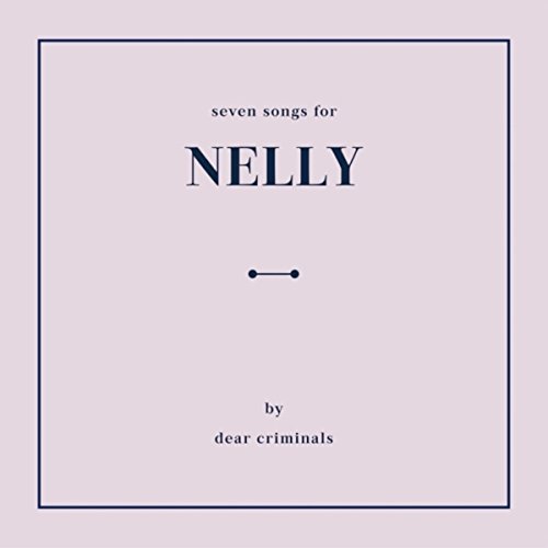 DearCriminals_Nelly