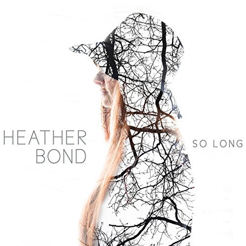 HeatherBond_SoLong