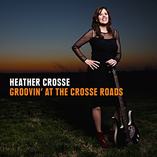 HeatherCrosse_Groovin\'AtTheCrosseRoads 