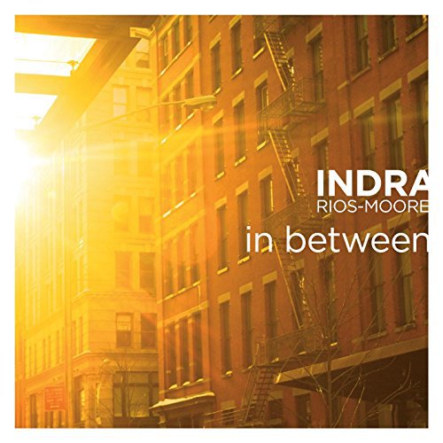 IndraRios-Moore_InBetween