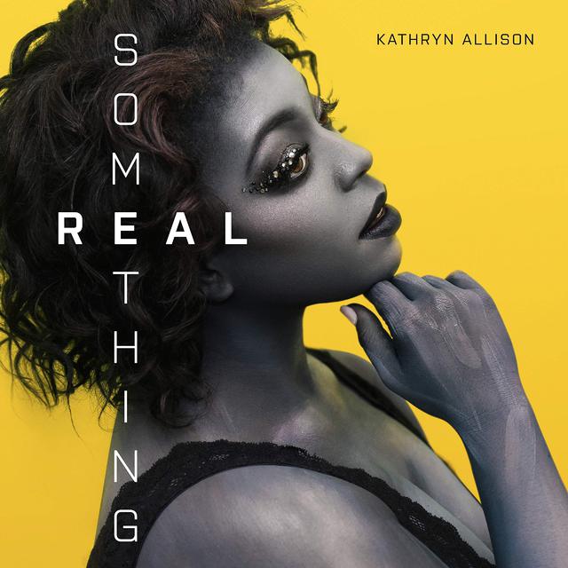 KathrynAllison_SomethingReal 