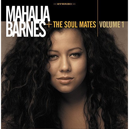 MahaliaBarnes+TheSoulMates_Volume1