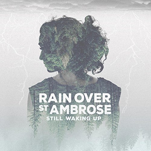 RainOverStAmbrose_StillWakingUp 