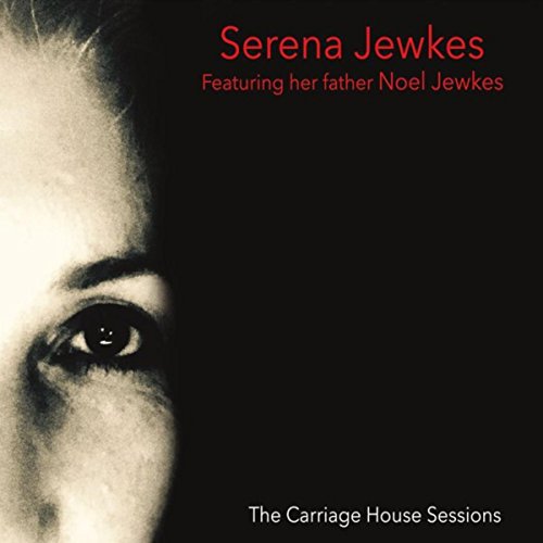 SerenaJewkes_TheCarriageHouseSessions