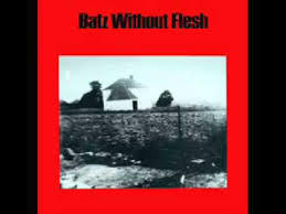 Batz Without Flesh ( 1988 )